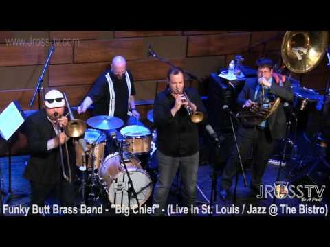 James Ross @ Funky Butt Brass Band - "Big Chief" - www.Jross-tv.com (St. Louis)
