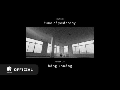 Touliver - Bâng Khuâng (Official Audio)