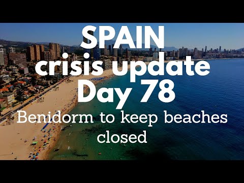 Spain update day 78  - Benidorm to keep beaches closed