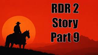 [VOD] Ryan plays RDR2 Part. 9