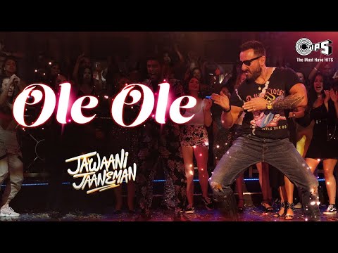 Full Video: OLE OLE 2.0 - Jawaani Jaaneman | Saif Ali Khan, Tabu, Alaya F | Tanishk, Amit Mishra