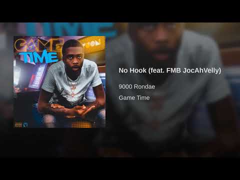 9000 Rondae feat. FMB JocAhVelly - No Hook (Game Time)