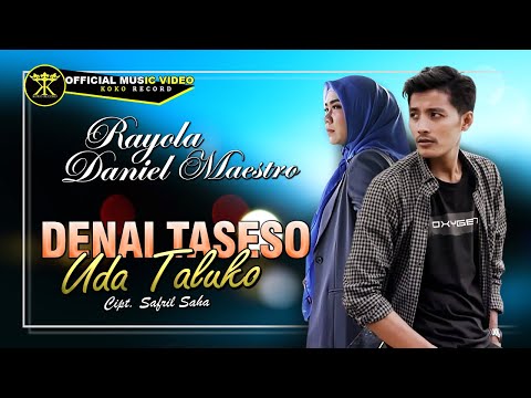 Rayola Ft. Daniel Maestro - Denai Taseso Uda Taluko (Official music Video) "Duet Minang Viral 2023"