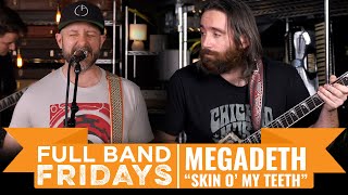 &quot;Skin O&#39; My Teeth&quot; Megadeth | CME Full Band Fridays
