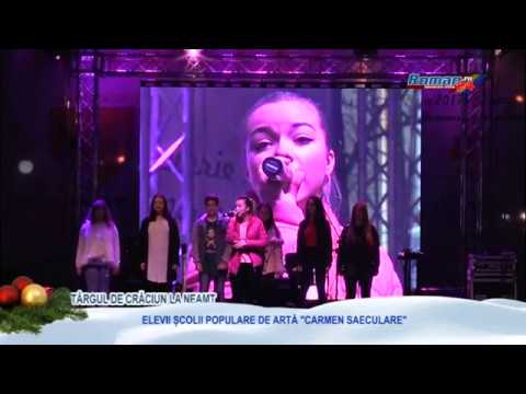 TARGUL DE CRACIUN LA NEAMT 2017 - ELEVII Centrului pentru Cultura si Arte "Carmen Saeculare" Neamt.
