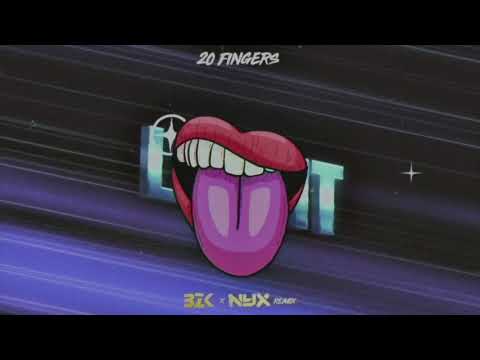 20 Fingers - Lick It ( BZK x NYX REMIX )