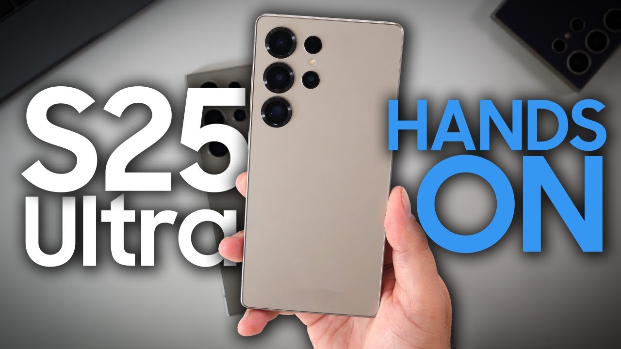 Samsung Galaxy S25 Ultra - COMPLETE HANDS ON