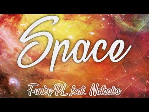 Funky PL Feat. Nathalia – Space