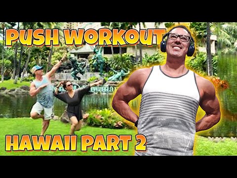 Hawaii, Oahu Part 2 | Hotel Gym Push Workout!