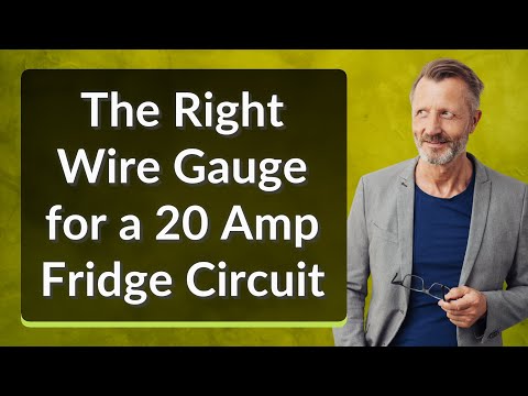The Right Wire Gauge for a 20 Amp Fridge Circuit