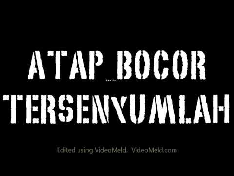 Atap Bocor Tersenyumlah ~Lirik