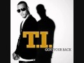 T I Got Your Back Ft Keri Hilson