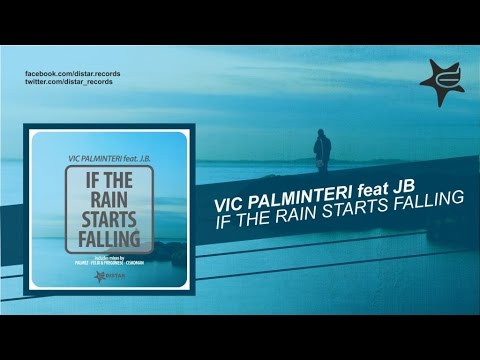 Vic Palminteri Ft. JB - If The Rain Starts Falling (Felix and Fregonese Disco Mix)
