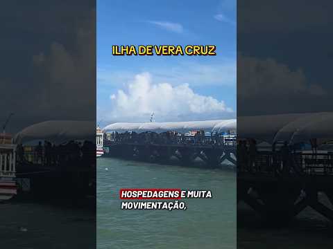 Ilha de Vera Cruz: a travessia rápida para Salvador  #MarGrande #Itaparica #Travessia #Lanchinhas