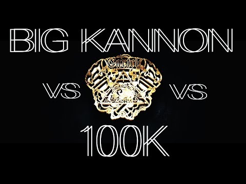 Big Kannon vs 100K