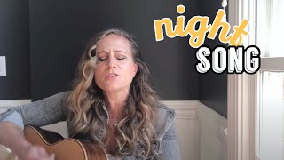 Night Song by Ellie Holcomb | Cover by Nicole Witt