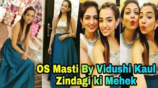 Off Screen Masti By Vidushi Kaul (Sonal) : Zindagi ki Mehek video