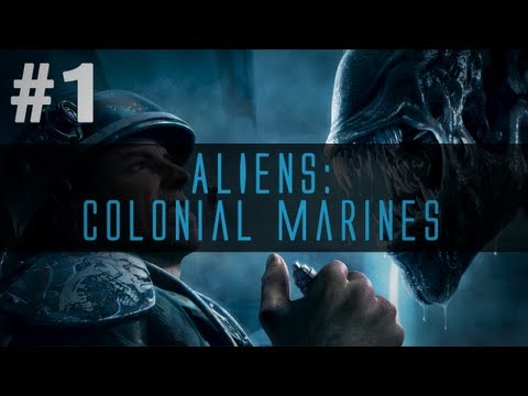 Let's Play | Alien's: Colonial Marines HD PC [Part 1]