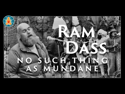 Ram Dass - No Such Thing As Mundane | 80's | [Black Screen / No Music / Full Lecture]