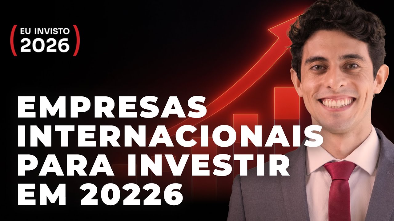 EMPRESAS INTERNACIONAIS PARA INVESTIR EM 2026