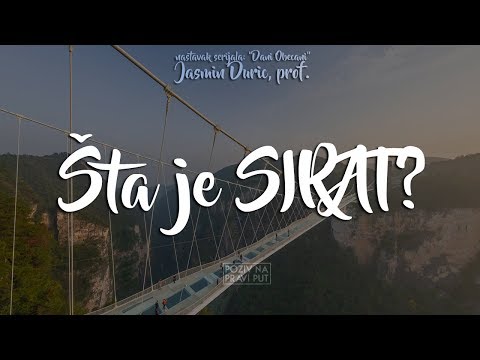 ŠTA JE SIRAT ᴴᴰ┇Poziv na pravi put
