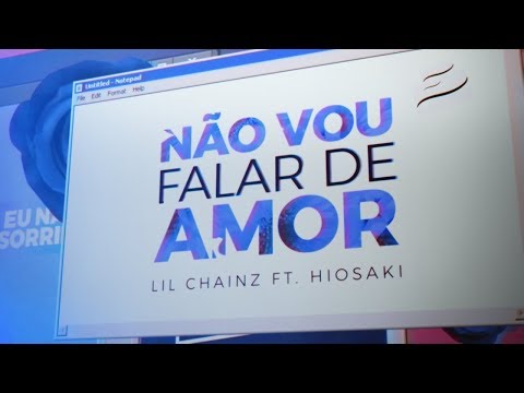 Não Vou Falar De Amor (Lil Chainz x Hiosaki) - Status SadBoy #16 [Para Status]