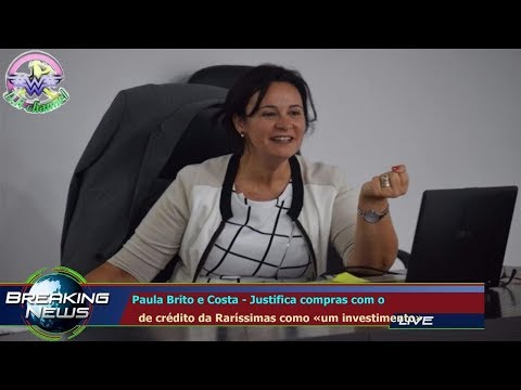 Paula Brito e Costa - Justifica compras com o   de crédito da Raríssimas como «um investimento»