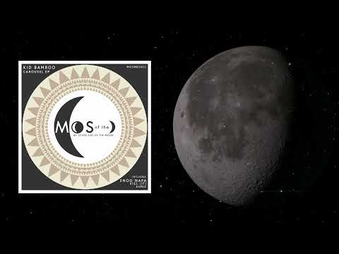 Kid Bamboo | Carousel | (Original Mix) | My Other Side Of The Moon