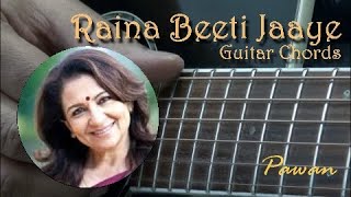 Raina Beeti Jaaye - Guitar Chords Lesson - Pawan