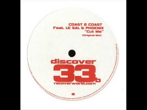 Coast 2 Coast feat. Le Sal & Phoenix - Cut Me (Activa Dub)