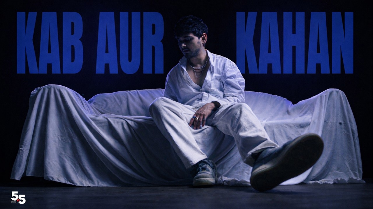 Kab Aur Kahan — Frappe Ash × Leonik × 5.5 Records