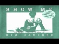 Kim Sanders - Show Me (Original Mix) 