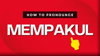 How to pronounce Mempakul