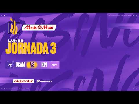 GRUPOS GSL DÍA 3 - UCAM VS KPI - MAPA 1 - VLR RISING MEDIAMARKT - 2026