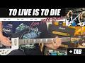 To Live Is To Die Metallica Live 1989 Version Guitar Bass Cover TAB