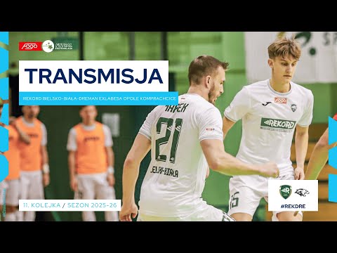 REKORD BIELSKO-BIAŁA-DREMAN EXLABESA OPOLE KOMPRACHCICE| NA ŻYWO | 11. KOLEJKA 2025/26