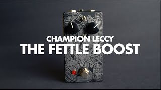 Video thumbnail for Champion Leccy The Fettle Boost || Demo by Noise Generator