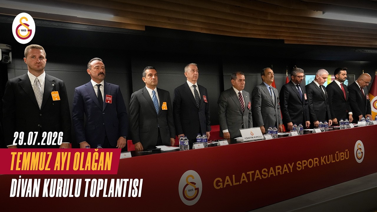 🔴 Galatasaray Spor Kulübü Divan Kurulu Temmuz Ayı Olağan Toplantısı