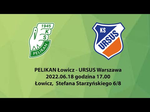 PELIKAN Łowicz - URSUS Warszawa