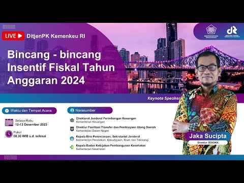 Bincang-bincang Insentif Fiskal Tahunan Anggaran 2024 