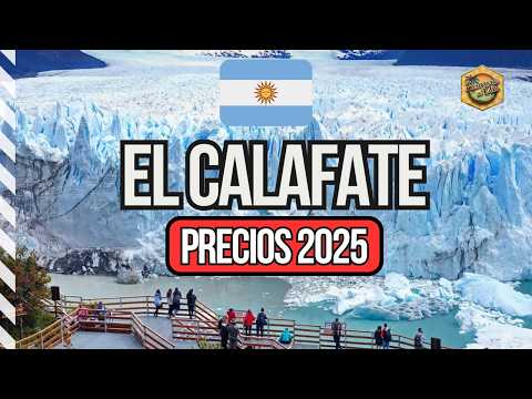 🇦🇷 El Calafate 💰 Precios 2025 ✅ Glaciar, comidas, excursiones y más 🤓 GUÍA COMPLETA [ARGENTINA]