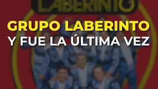 Grupo Laberinto - Y Fue la Última Vez (Audio Oficial)