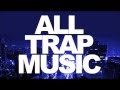Trap Mix 103 - DJ Decibal Mix [2014] ALL TRAP ...
