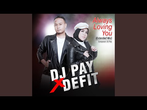 Always Loving You (Extended Mix)