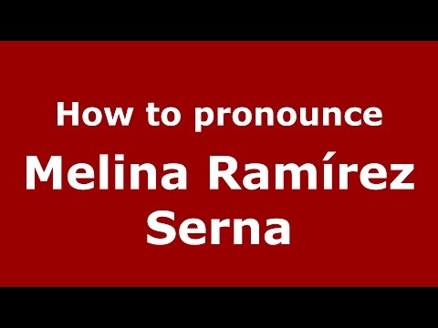 How to pronounce Melina Ramírez Serna (Colombian Spanish/Colombia)  - PronounceNames.com