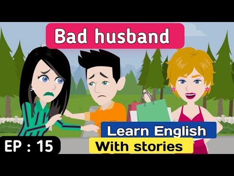 Bad husband part 15 | English story | Animated story | English learning stories | Sunshine English