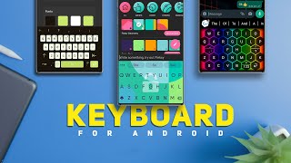 The 6 HANDY Best Keyboard Apps in 2023 | Free Keyboard Apps 2023