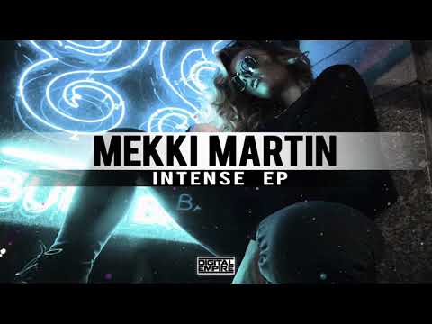 Mekki Martin - Intense EP [Out Now]
