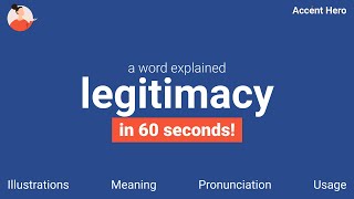 LEGITIMACY - Meaning and Pronunciation