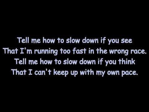 Slow Down